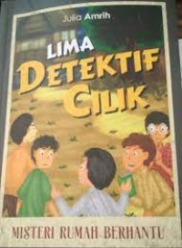 Image of Lima detektif cilik : misteri rumah berhantu